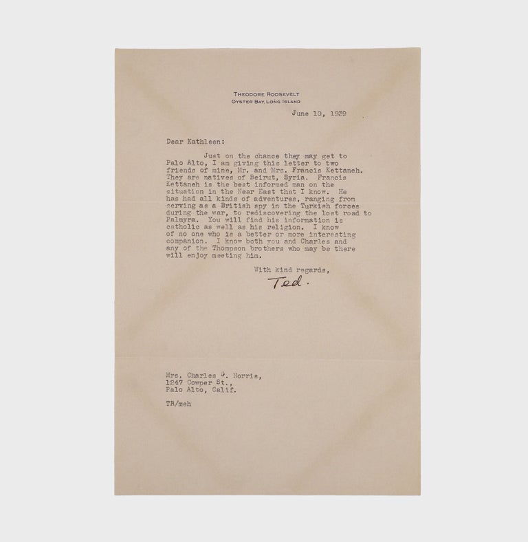 Collection of 6 typed letters, signed (“Theodore Roosevelt” or “Ted”) from Theodore Roosevelt III, introductions and testimonials for his friend Francis Kettaneh