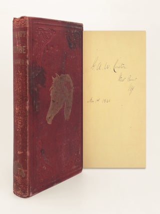 Item #374782 The Horse. Together with a General History of the Horse; a Dissertation on the...