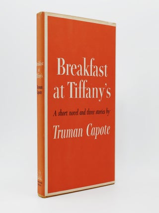 Breakfast at Tiffany's. A Short Novel and Three Stories. Truman Capote.