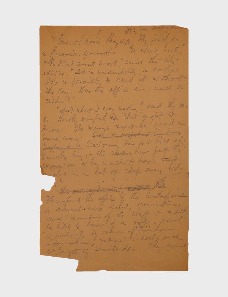Item #374885 Autograph Manuscript, a fragment from the short story &ldquo;Calloway&rsquo;s Code&rdquo;. William Sydney Porter, O. Henry.
