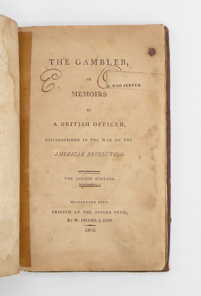 The Gambler, or Memoirs of a British Officer, Distinguished in the War of the American Revolution