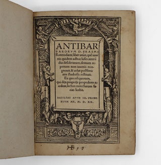 Item #375736 Antibarbarorum … liber unus. Antibarbari, Desiderius Erasmus