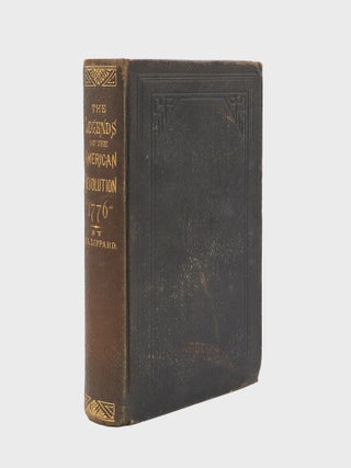 Item #375885 The Legends of the Revolution. "1776." or, Washington and his Generals....
