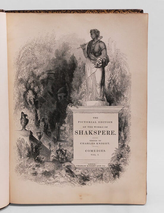 The Pictorial Edition of the Works of Shakespeare. Edited by Charles Knight
