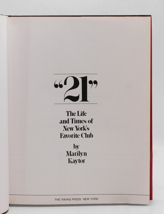 "21" The Life and Times of New York's Favorite Club