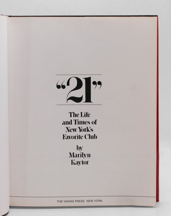 "21" The Life and Times of New York's Favorite Club