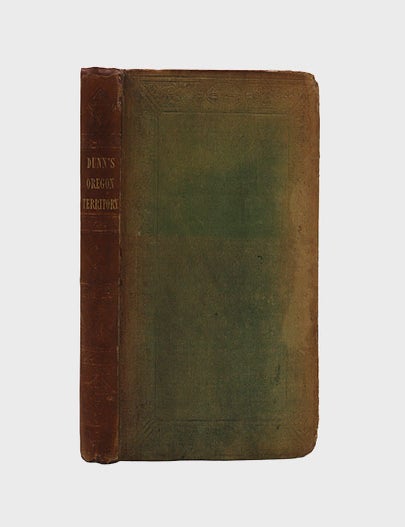 History of the Oregon Territory and British North-American Fur Trade ...