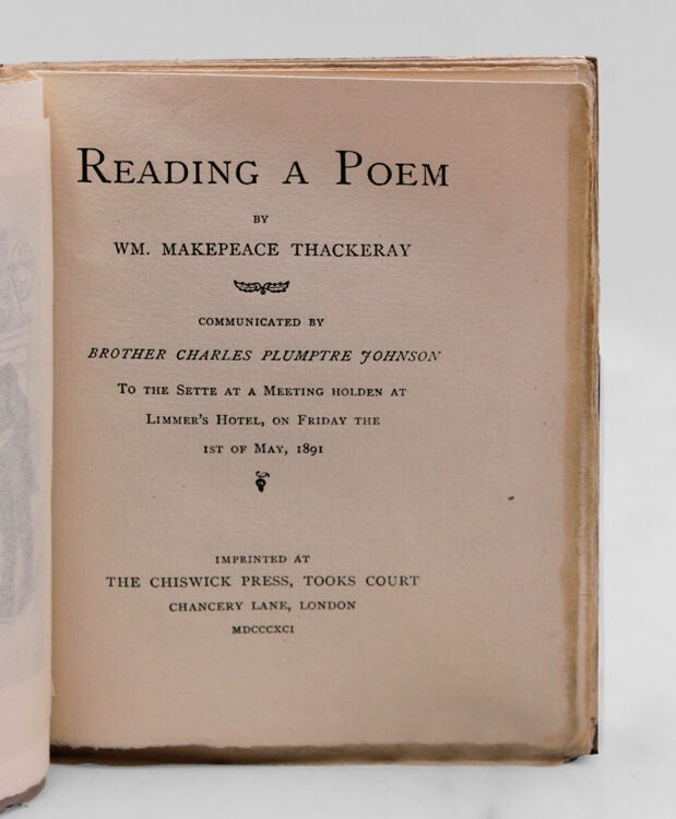 Reading a Poem. Communicated to the Sette at a Meeting Holden at Limmer's Hotel, on Friday the 1st of May, 1891 by Brother Charles Plumptre Johnson