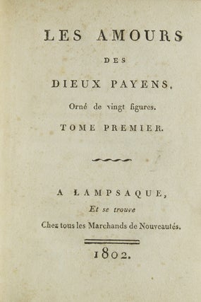 Item #37632 Les Amours des Dieux Payens [L'Arétin d'Augustin Carrache]. … Tome Premier...