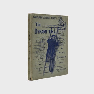 Item #376428 More New Arabian Nights. The Dynamiter. Robert Louis Stevenson, Frany van de Grift...