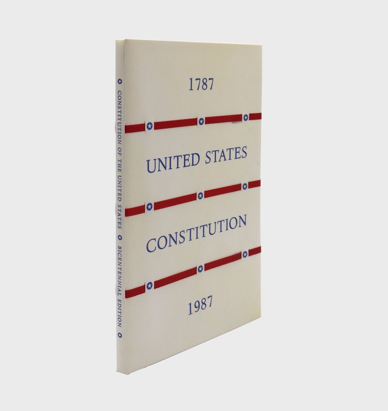 Constitution of the United States. Published for the Bicentennial of its Adoption 1787