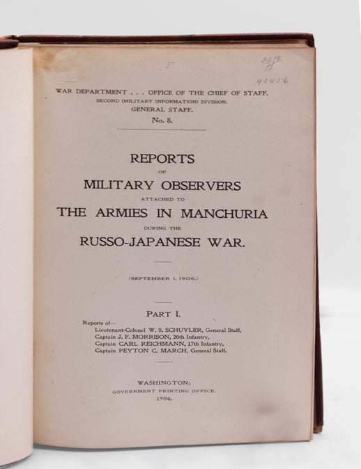 Reports of Military Observers attached to the Armies in Manchuria during the Russo-Japanese War. WITH: Epitome of the Russo-Japanese War