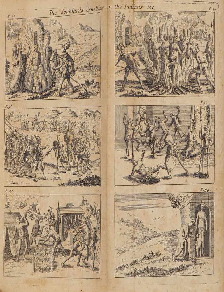 An Account of the First Voyages and Discoveries Made by the Spaniards in America. Containing the most Exact Relation hitherto publis'd, of their unparallel'd Cruelties on the Indians, in the destruction of above Forty Millions of People