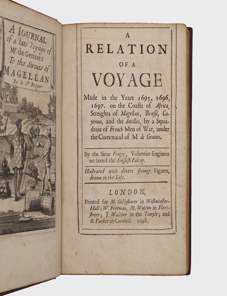 A Relation of a Voyage Made in the Years 1695, 1696, 1697, on the Coasts of Africa, Streights of Magellan, Brasil, Cayenna, and the Antilles, by a Squadron of French Men of War under the Command of M. de Gennes