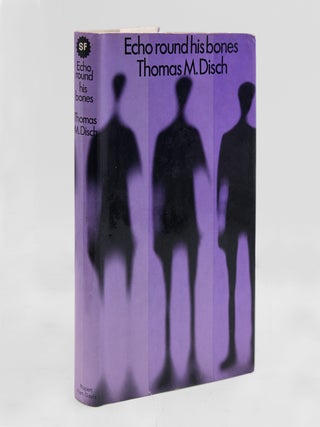 Item #377840 Echo Round His Bones. Thomas M. Disch