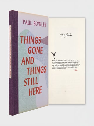Item #377855 Things Gone and Things Still Here. Paul Bowles
