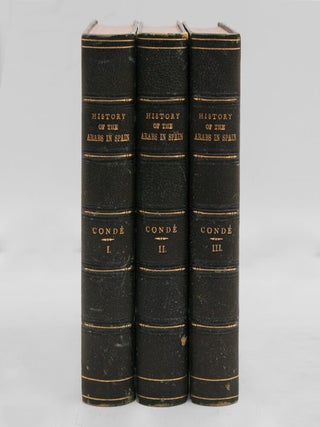 Item #377903 History of the Dominion of the Arabs in Spain. Translated from the Spanish of Dr....