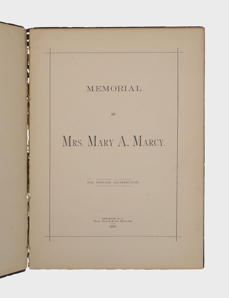 Memorial of Mrs. Mary A. Marcy. For Private Distribution
