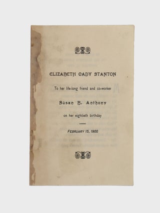Item #377930 ... To her life-long friend and co-worker Susan B. Anthony on her eightieth...