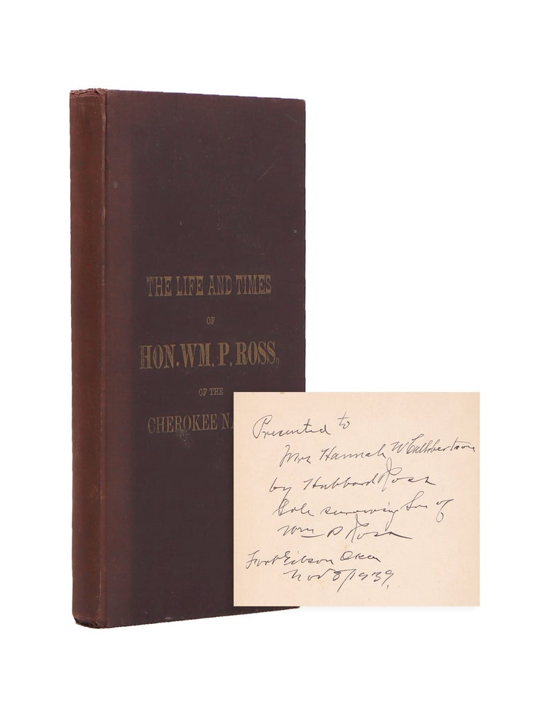 The Life and Times of Hon. William P. Ross