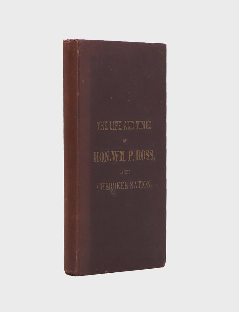 The Life and Times of Hon. William P. Ross