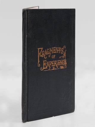 Item #377958 Fragments of Experience, Sixth Book of the Faith Promoting Series. Designed for the...