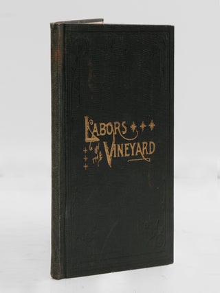 Item #377959 Labors in the Vineyard. Twelfth Book of the Faith Promoting Series. Designed for the...