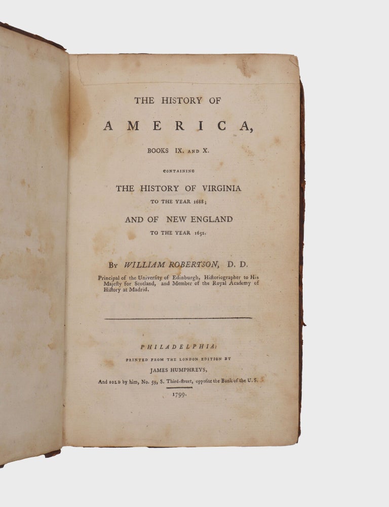 The History of America, Books IX and X. Containing the History of Virginia to the Year 1688; and of New England to the Year 1652