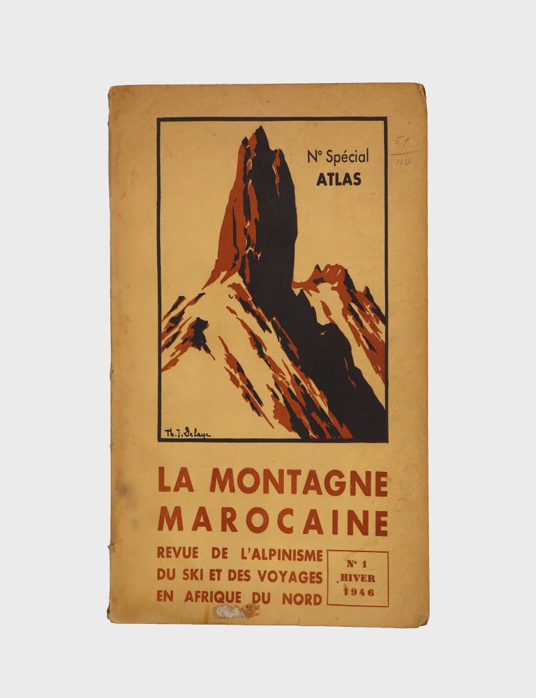 La Montagne Marocaine. Revue de l’Alpinisme, du Ski et des Voyages en Afrique du Nord. Numéro Spéciale Atlas. Hiver 1946. Vol. 5, no. 1