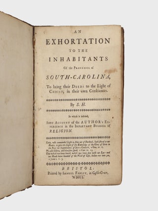 An Exhortation to the Inhabitants of the Province of South-Carolina, To bring their Deeds to the...