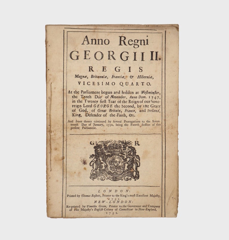 Anno Regni Georgii II. Regis Magnae, Britanniae, Franciae, & Hiberniae, vicesimo quarto ... An Act for Regulating the Commencement of the Year; and for the Correcting the Calendar now in Use