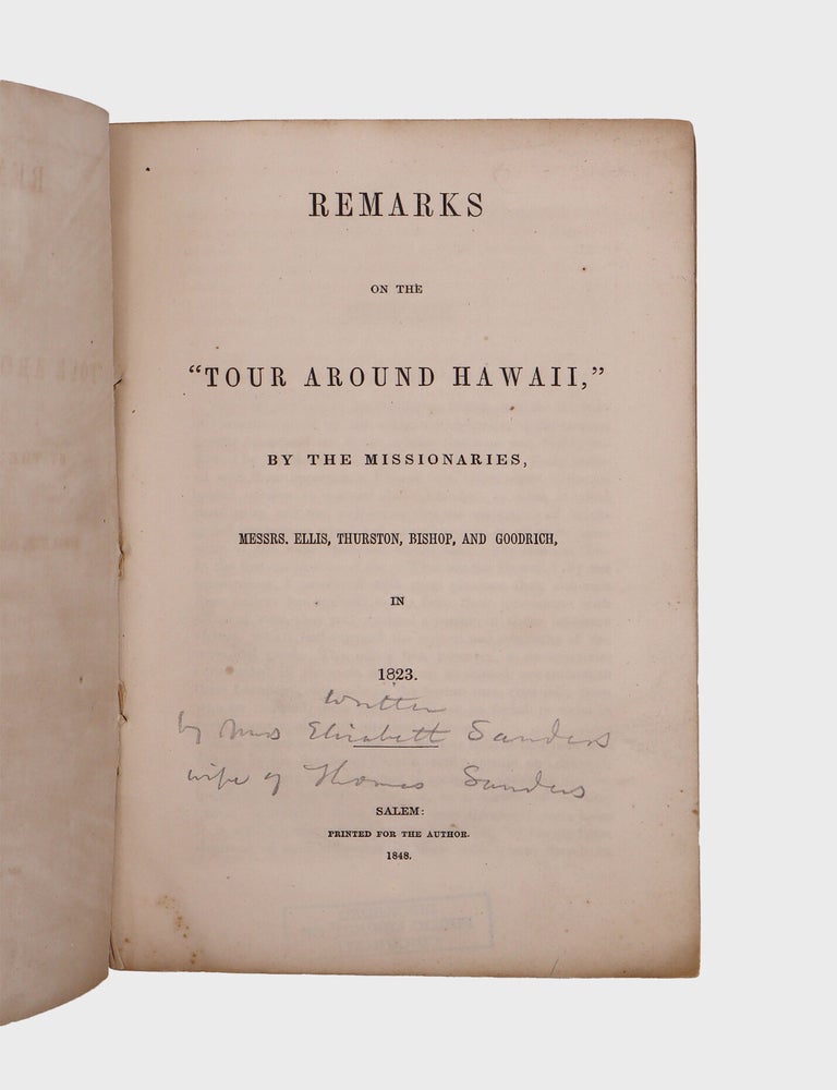 Remarks on the "Tour Around Hawaii," by the Missionaries, Messrs. Ellis, Thurston, Bishop and Goodrich