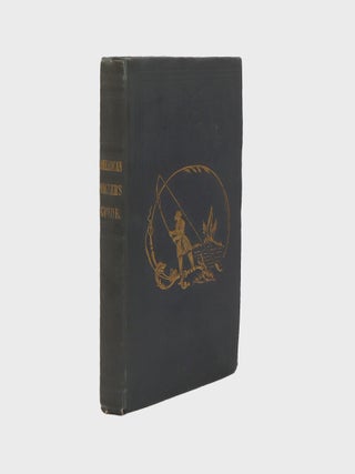 The American Angler's Guide