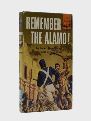 Item #378439 Remember the Alamo! Illus. by William Moyers. Robert Penn Warren