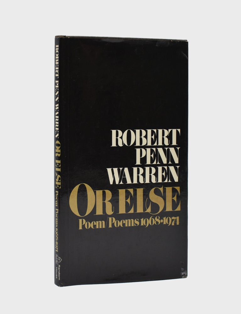 Item #378440 Or Else Poem/Poems 1968-1974. Robert Penn Warren.