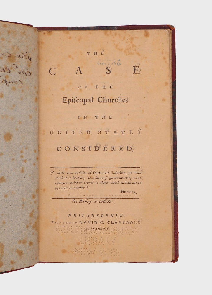 The Case of the Episcopal Churches in the United States Considered
