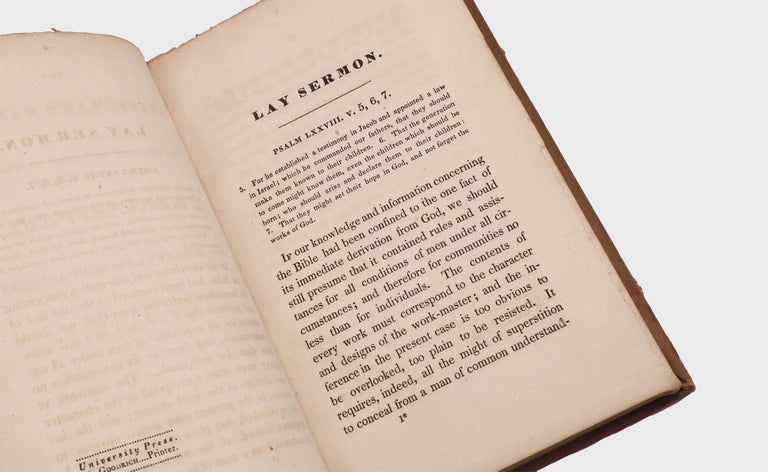 The Statesman's Manual; or the Bible the Best Guide to Political Skill and Foresight: A Lay Sermon Addressed to the Higher Classes of Society AND A Lay Sermon, Addressed to the Higher and Middle Classes, on the Existing Distresses and Discontents