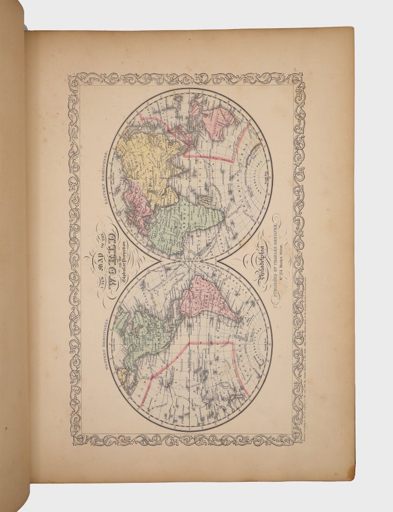 A New Universal Atlas Containing Maps of the Various Empires, Kingdoms, States and Republics of the World. With a Special Map of Each of the United States, Plans of Cities, &c