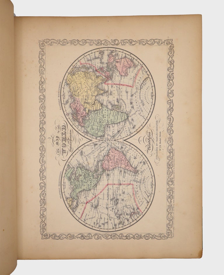 A New Universal Atlas Containing Maps of the Various Empires, Kingdoms, States and Republics of the World. With a Special Map of Each of the United States, Plans of Cities, &c