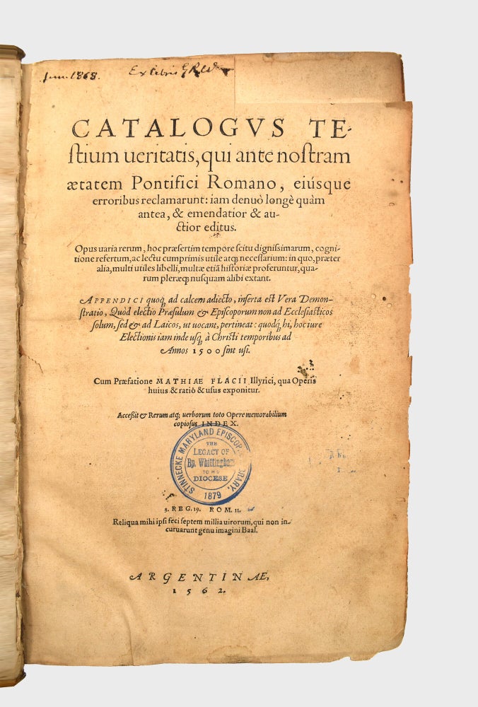 Catalogus Testium Veritatis, Qui ante Nostram Aetatem Pontifici Romano Atque Papismi Erroribus... (2/3)
