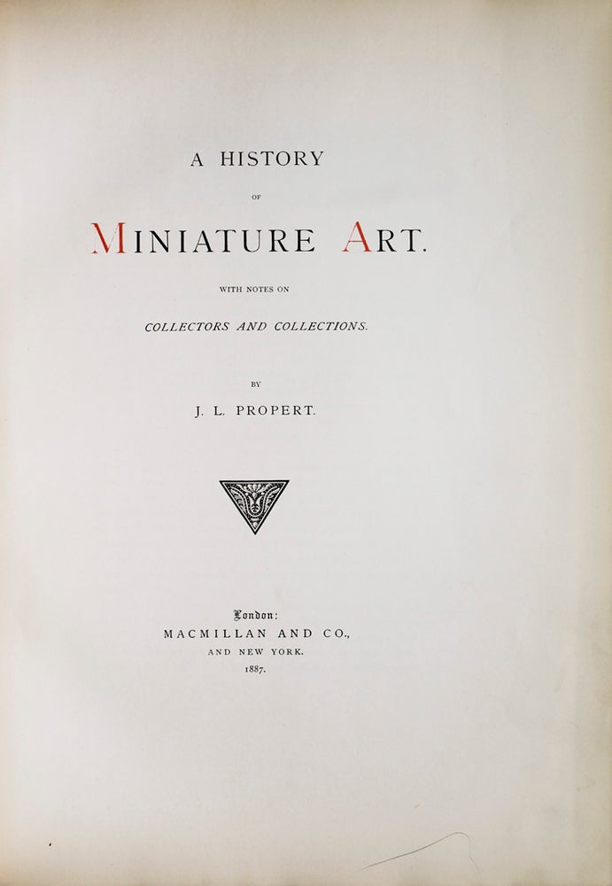 A History of Miniature Art with Notes on Collectors and Collections