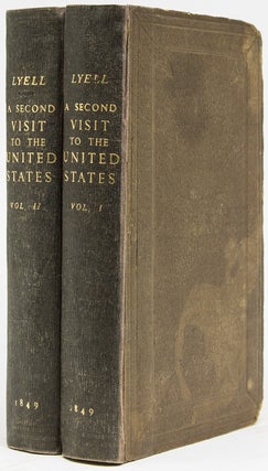 Item #38376 A Second Visit to the United States of North America…in Two Volumes. Charles Lyell