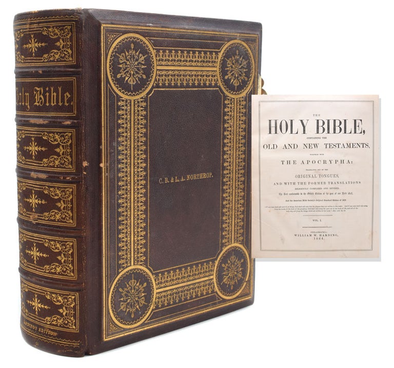 The Holy Bible, containing the Old and New Testaments, together with the Apocrypha: Translated from the Original tongues, and with the Former translations diligently compared and revised