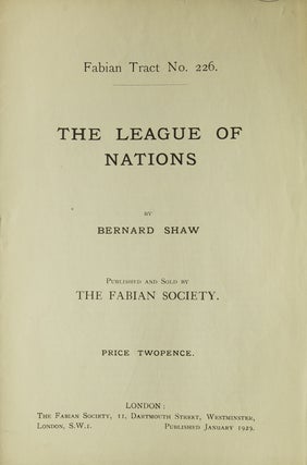 Item #38497 Fabian Tract No. 226. The League of Nations. George Bernard Shaw