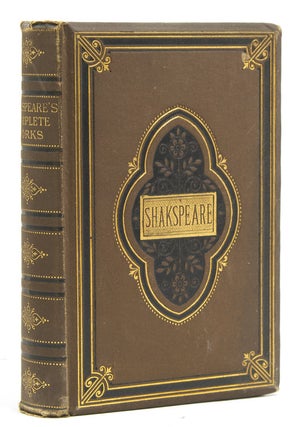 Item #39046 [Works] The Works of Shakspeare. Reprinted from the Early Editions, Including Life,...