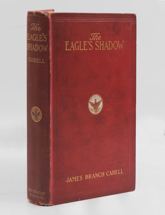 Item #39241 The Eagle's Shadow. James Branch Cabell.