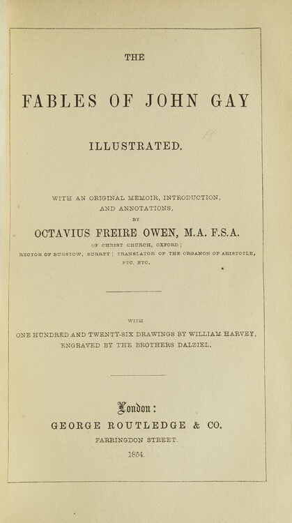 The Fables of John Gay Illustrated. With an Original Memoir, Introduction and Annotations by Octavius Freire Owen
