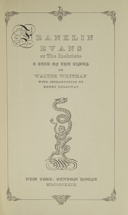 Franklin Evans or the Inebriate. A Tale of the Times. With an Introduction by Emory Holloway