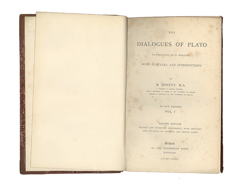 The Dialogues of Plato. Translated into English with Analyses and Introductions by B.(enjamin) Jowett