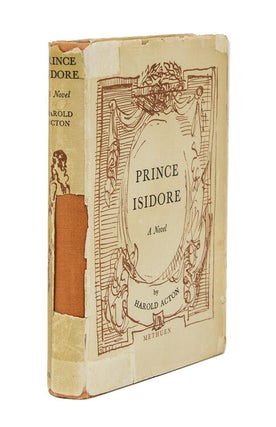 Item #40343 Prince Isadore A Novel. Harold Acton